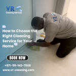 How to Choose the Right Cleaning Service for Your Home