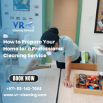 How to Prepare Your Home for a Professional Cleaning Service