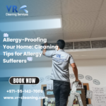 Allergy-Proofing Your Home: Cleaning Tips for Allergy Sufferers