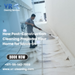 How Post-Construction Cleaning Prepares Your Home for Move-In