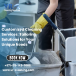 Customized Cleaning Services: Tailoring Solutions for Your Unique Needs