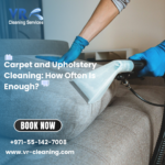 Carpet and Upholstery Cleaning: How Often Is Enough?