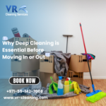 Why Deep Cleaning is Essential Before Moving In or Out