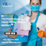 The Psychology of a Clean Home: Why It Matters